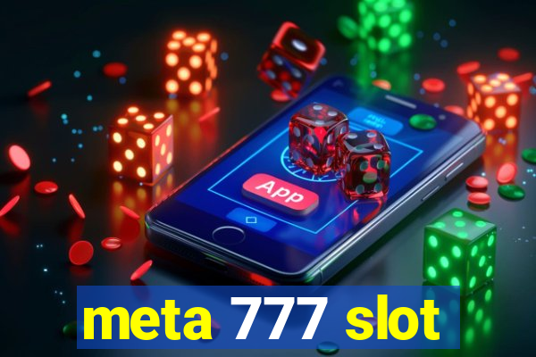 meta 777 slot