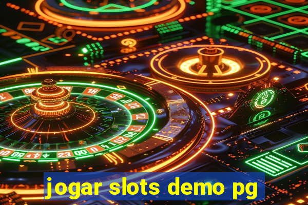 jogar slots demo pg