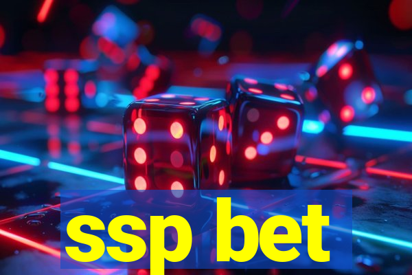 ssp bet