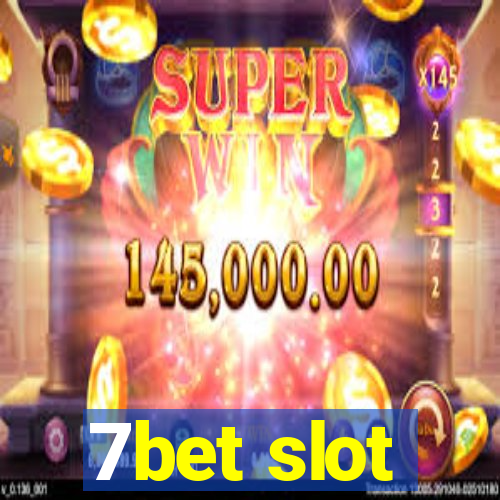 7bet slot