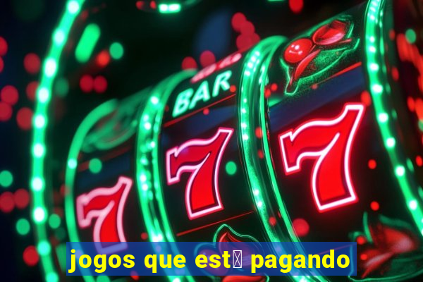 jogos que est谩 pagando