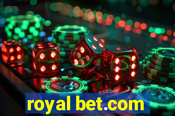 royal bet.com