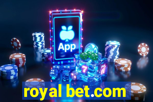 royal bet.com