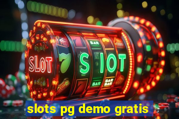 slots pg demo gratis