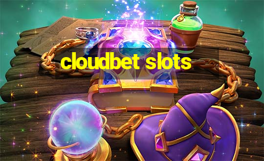 cloudbet slots