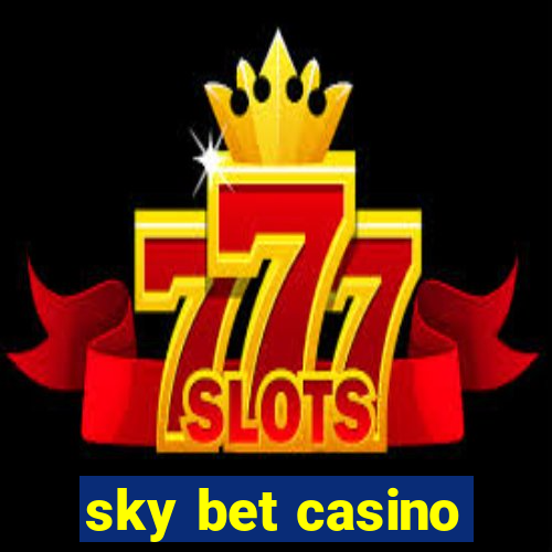 sky bet casino