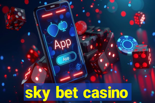 sky bet casino