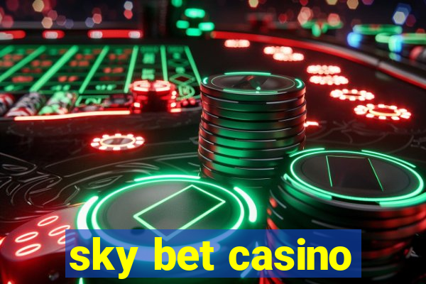 sky bet casino