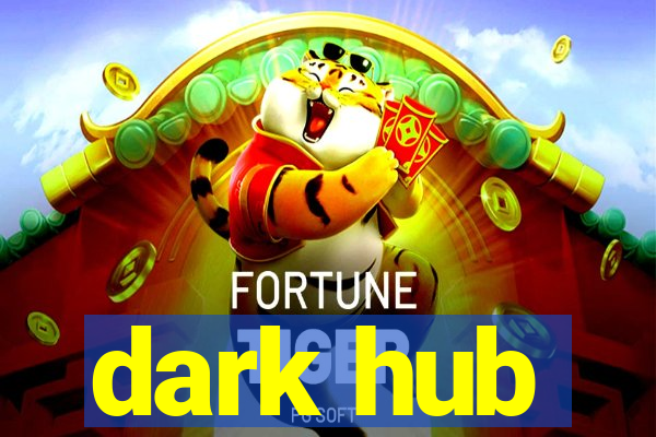 dark hub