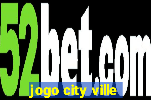 jogo city ville