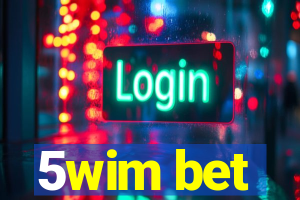 5wim bet