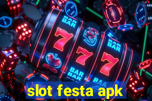 slot festa apk