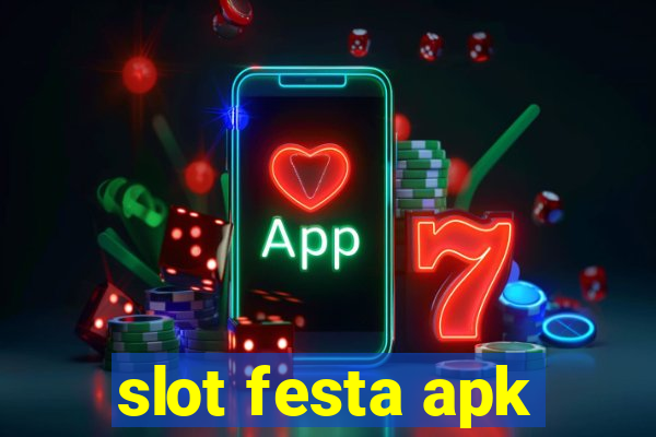 slot festa apk