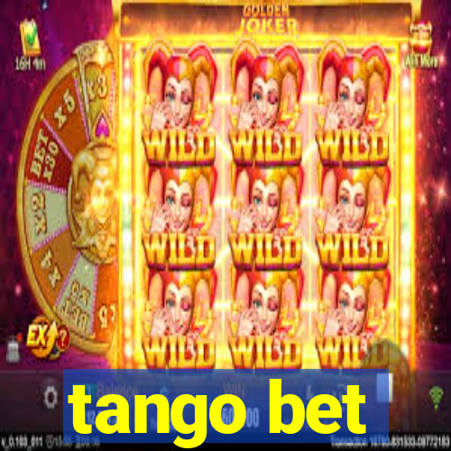 tango bet