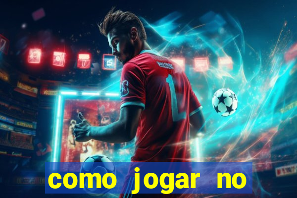 como jogar no tigre e ganhar