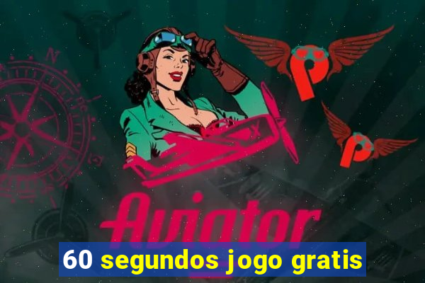 60 segundos jogo gratis