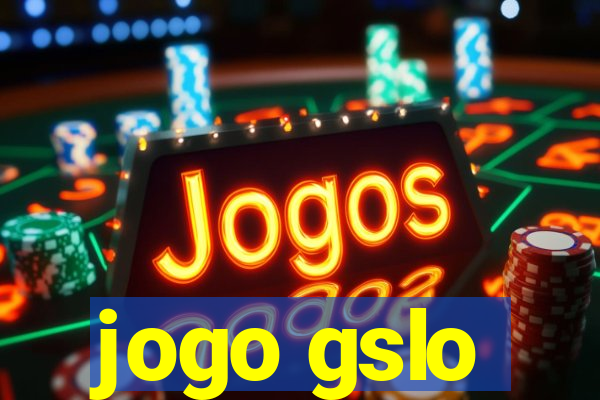 jogo gslo