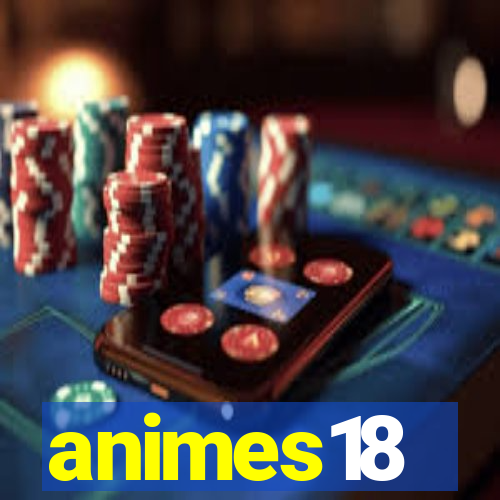 animes18