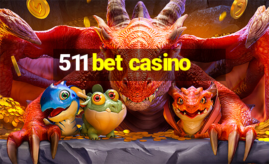 511 bet casino