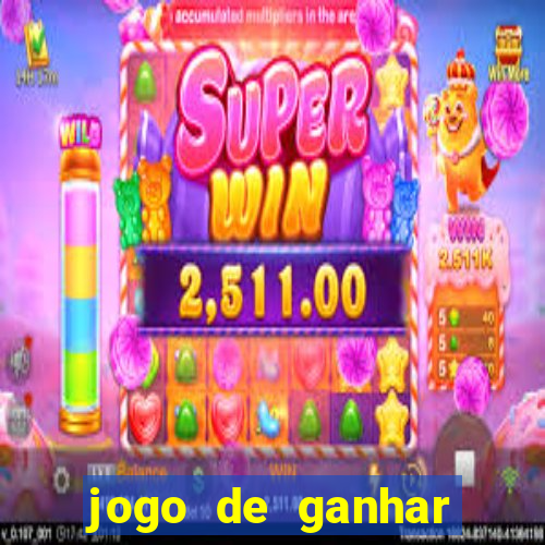 jogo de ganhar dinheiro de verdade slots