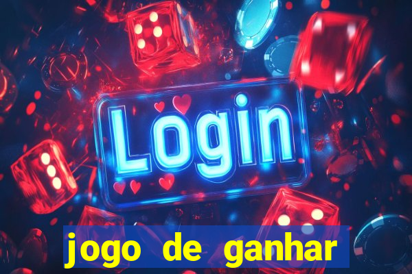 jogo de ganhar dinheiro de verdade slots