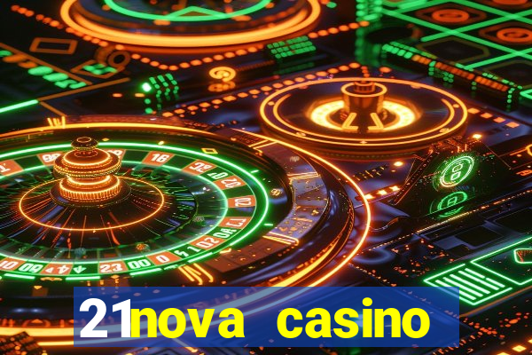 21nova casino sister sites