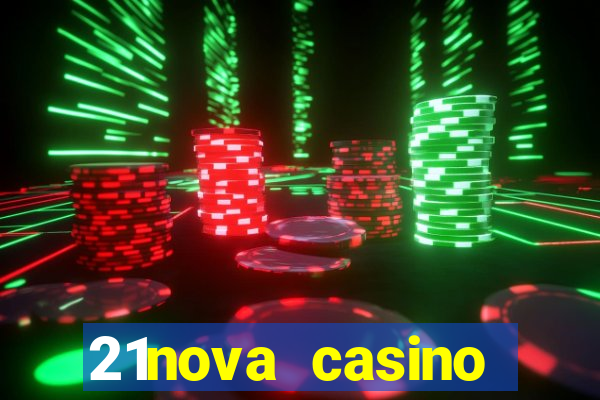 21nova casino sister sites