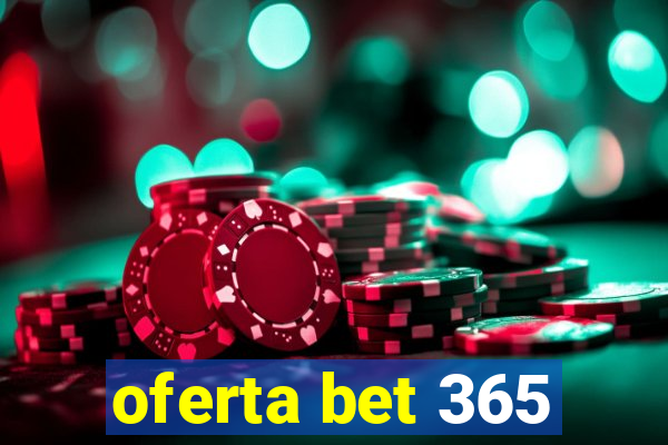 oferta bet 365