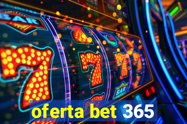 oferta bet 365