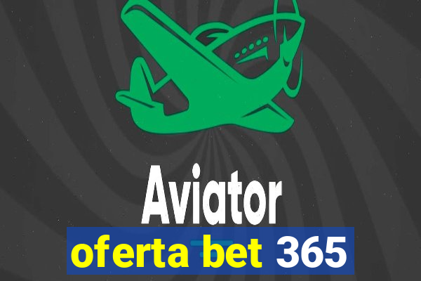 oferta bet 365