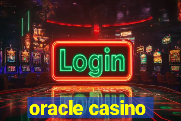 oracle casino