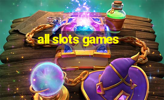 all slots games