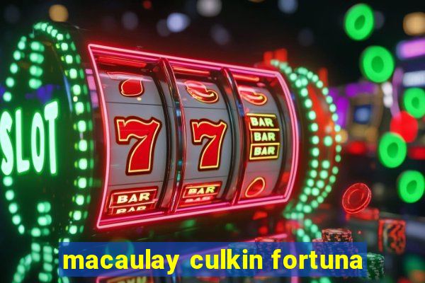 macaulay culkin fortuna