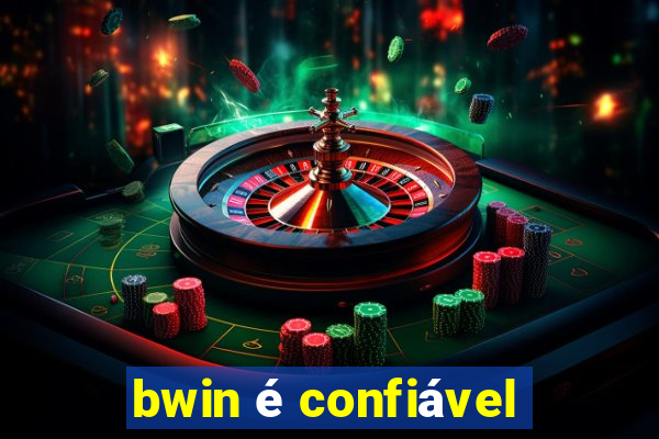 bwin é confiável