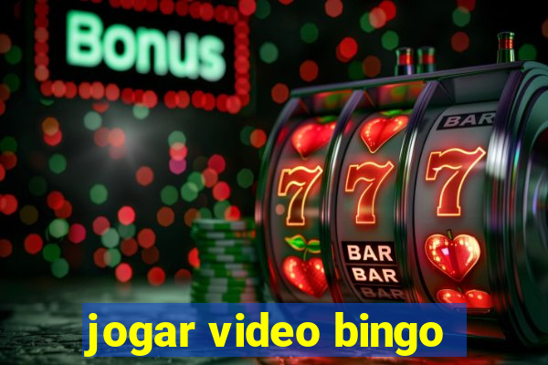 jogar video bingo