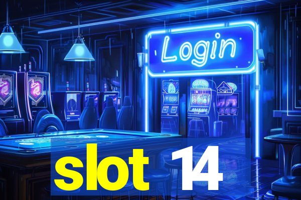 slot 14