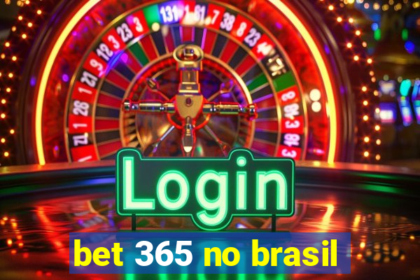 bet 365 no brasil