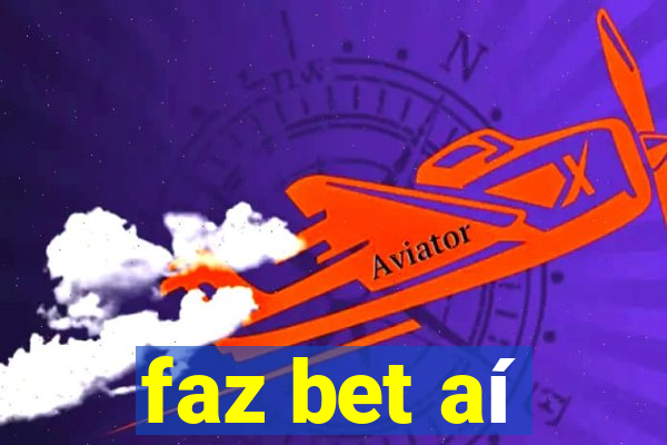 faz bet aí