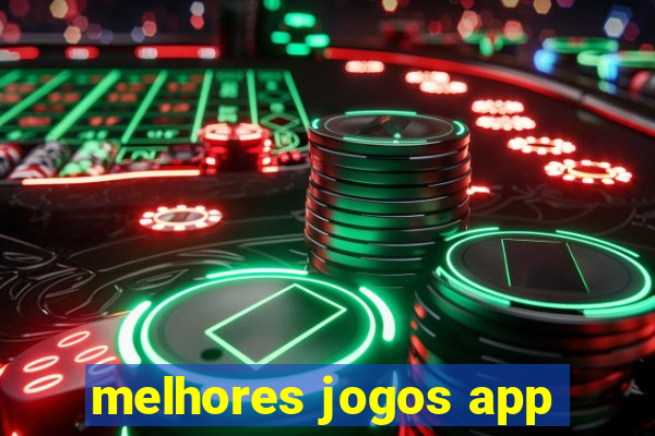 melhores jogos app