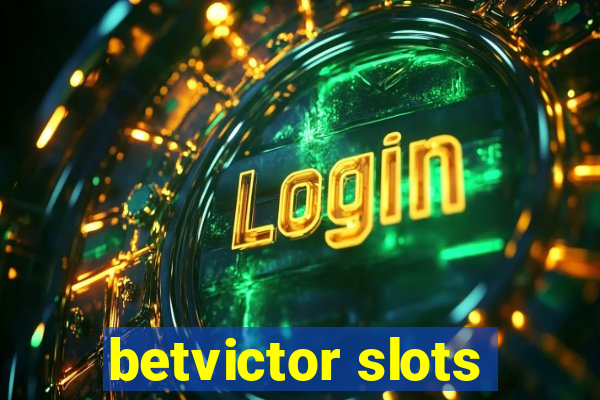 betvictor slots