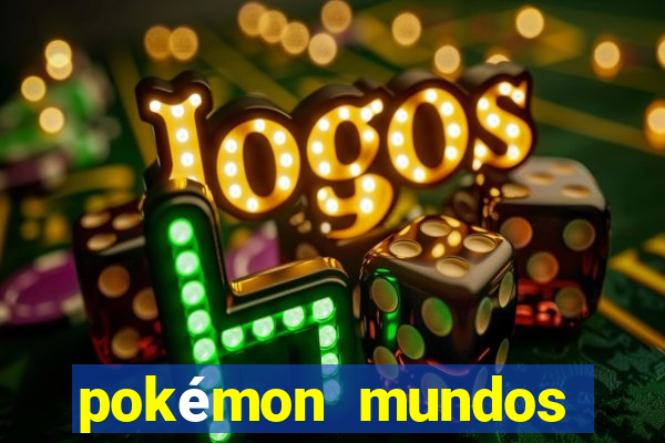 pokémon mundos elementais download