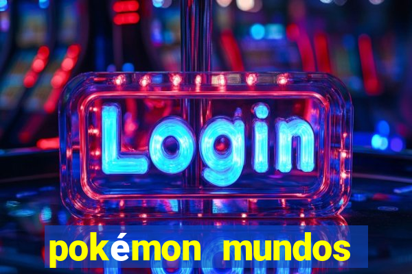 pokémon mundos elementais download