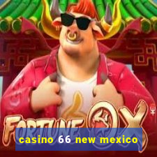 casino 66 new mexico