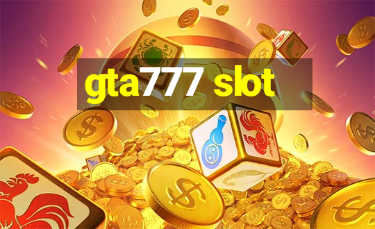 gta777 slot