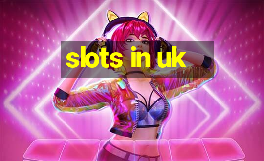 slots in uk