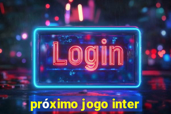 próximo jogo inter