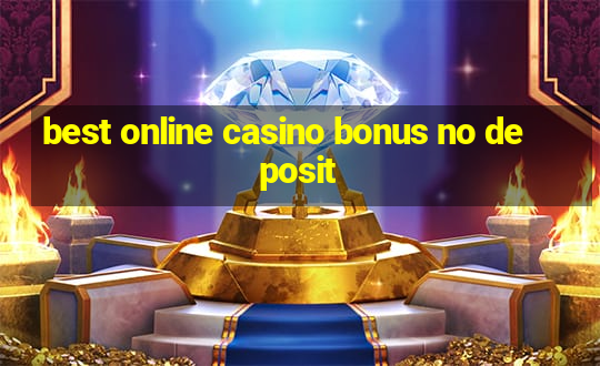 best online casino bonus no deposit