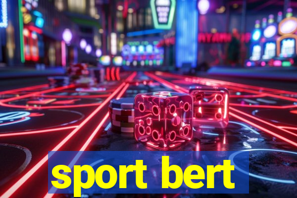 sport bert