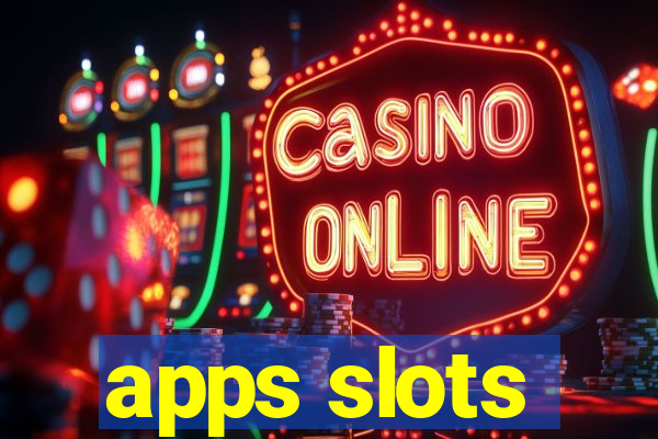 apps slots