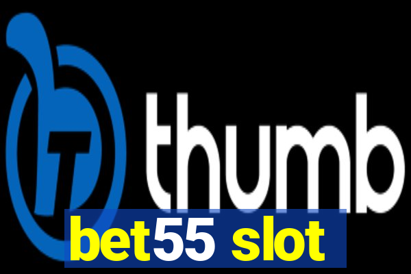 bet55 slot